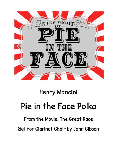 Pie In The Face Polka For Clarinet Choir Sheet Music