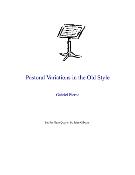 Free Sheet Music Pierne Pastoral Variations In The Old Style Set For Flute Quartet