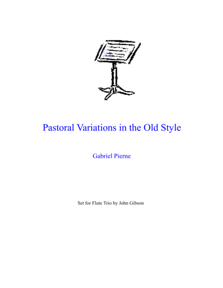 Free Sheet Music Pierne Pastoral Variations In The Old Style Set For Flute Trio
