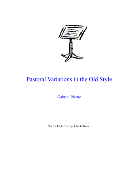 Pierne Pastoral Variations In The Old Style Set For Flute Trio Sheet Music