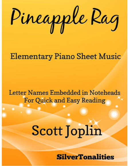 Free Sheet Music Pineapple Rag Elementary Piano Sheet Music