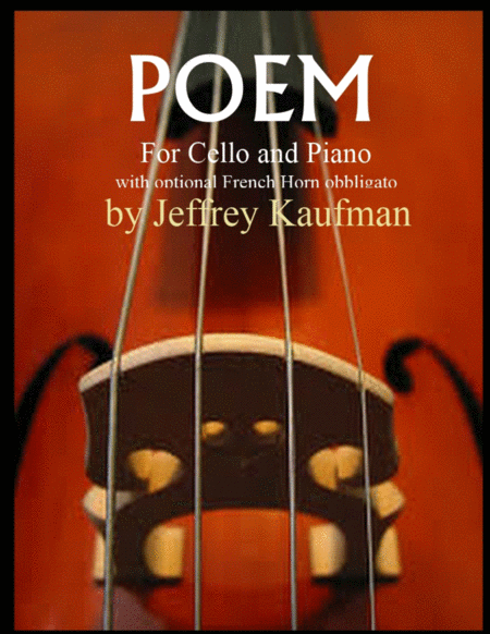 Poem For Cello And Piano With Optional French Horn Obbligato Sheet Music