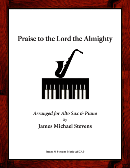 Praise To The Lord The Almighty Alto Saxophone Piano Sheet Music