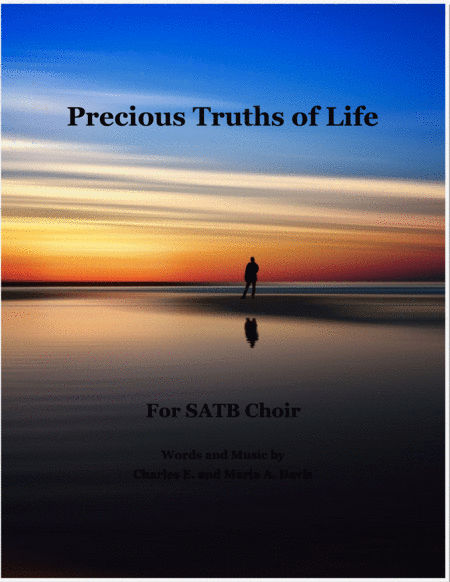 Precious Truths Of Life Satb Choir Sheet Music