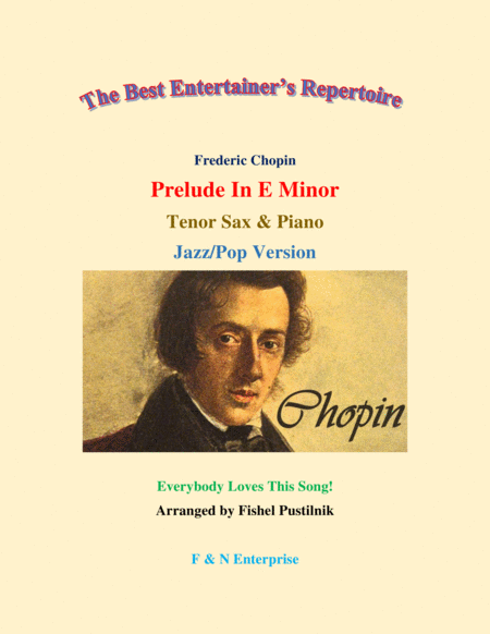 Prelude In E Minor By Chopin Piano Background For Tenor Sax And Piano Jazz Pop Version Sheet Music