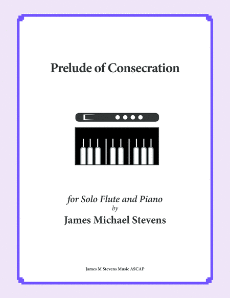 Prelude Of Consecration Flute Piano Sheet Music