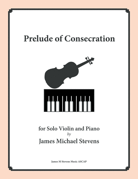 Prelude Of Consecration Violin Piano Sheet Music