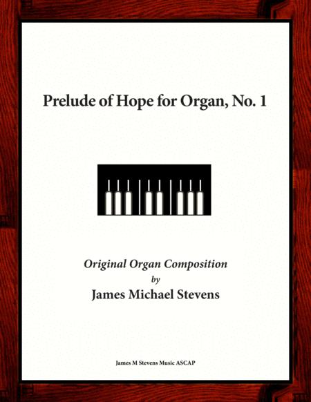 Free Sheet Music Prelude Of Hope For Organ No 1