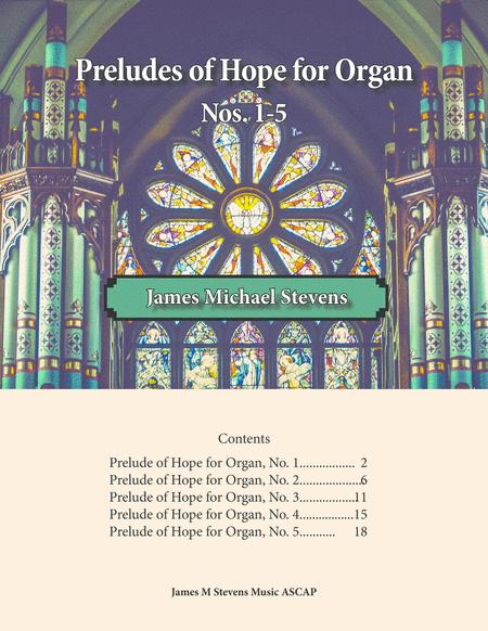 Preludes Of Hope For Organ Nos 1 5 Sheet Music