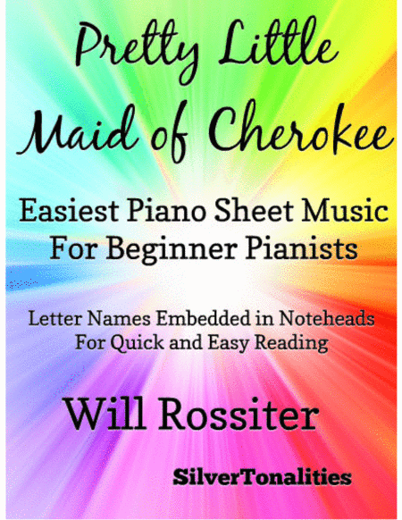 Pretty Little Maid Of Cherokee Easiest Piano Sheet Music For Beginner Pianists Sheet Music