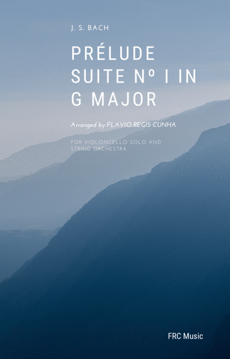 Prlude Suite N 1 In G Major Bwv 1007 For Cello Solo And String Orchestra Sheet Music