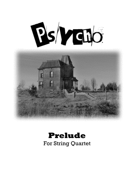 Psycho Prelude For String Quartet Sheet Music