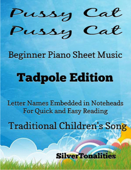 Pussy Cat Pussy Cat Beginner Piano Sheet Music Tadpole Edition Sheet Music