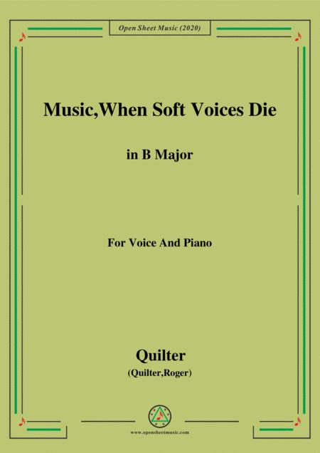 Free Sheet Music Quilter Music When Soft Voices Die In B Major For Voice And Piano