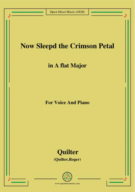 Quilter Now Sleepd The Crimson Petal In A Flat Major For Voice And Piano Sheet Music