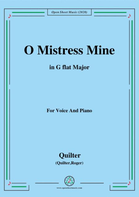 Quilter O Mistress Mine In G Flat Major For Voice And Piano Sheet Music