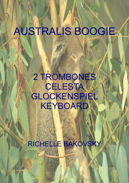 R Bakovsky Australis Boogie For 2 Trombones Keyboard Celesta And Glockenspiel Sheet Music