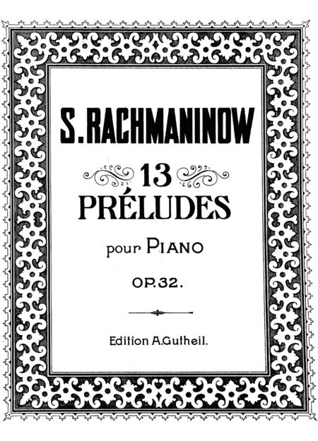 Rachmaninoff Prelude Op 32 No 1 To No13 Full Original Complete Version Sheet Music