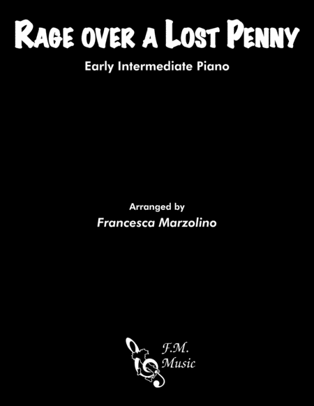 Free Sheet Music Rage Over A Lost Penny Early Intermediate Piano