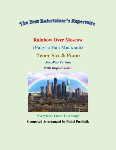 Free Sheet Music Rainbow Over Moscow For Tenor Sax And Piano With Improvisation Video
