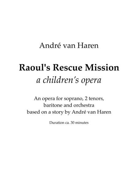 Free Sheet Music Raouls Rescue Mission A Childrens Opera