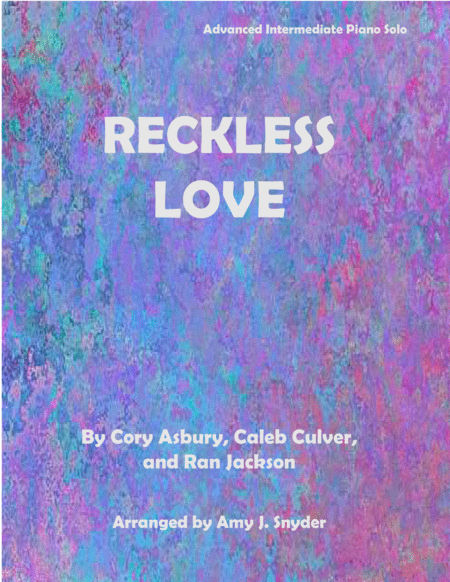 Reckless Love Piano Solo Sheet Music