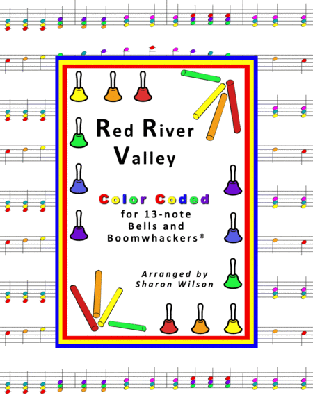 Red River Valley For 13 Note Bells And Boomwhackers With Color Coded Notes Sheet Music