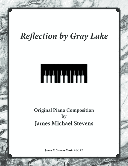 Free Sheet Music Reflection By Gray Lake Piano Solo
