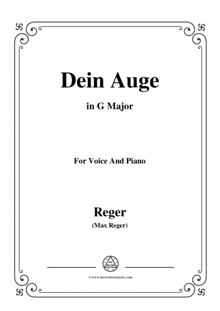 Free Sheet Music Reger Dein Auge In G Major For Voice And Piano