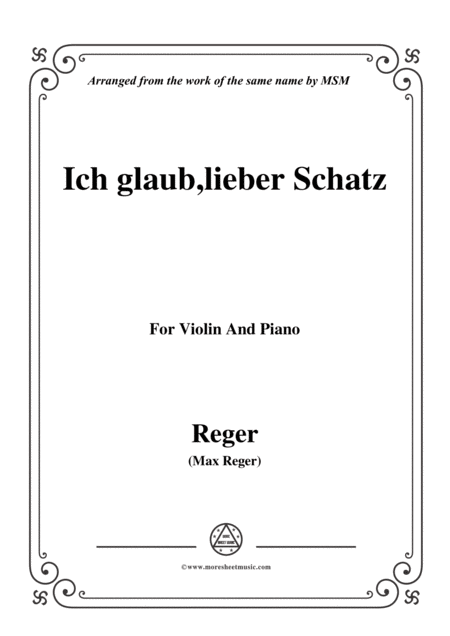 Reger Ich Glaub Lieber Schatz For Violin And Piano Sheet Music