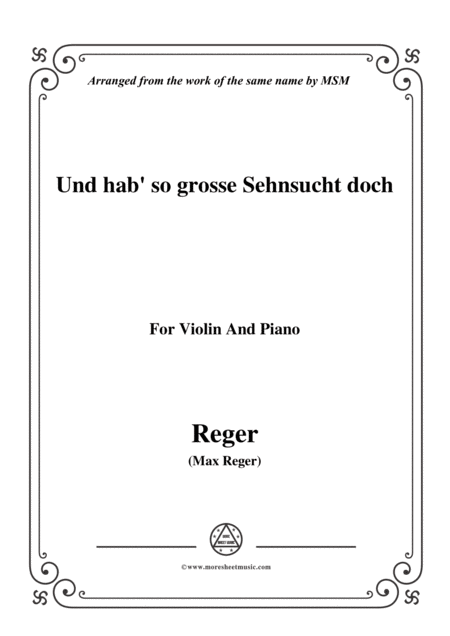 Reger Und Hab So Grosse Sehnsucht Doch For Violin And Piano Sheet Music