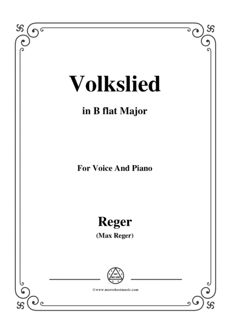 Reger Volkslied In B Flat Major For Voice And Piano Sheet Music