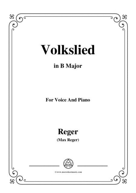 Reger Volkslied In B Major For Voice And Piano Sheet Music