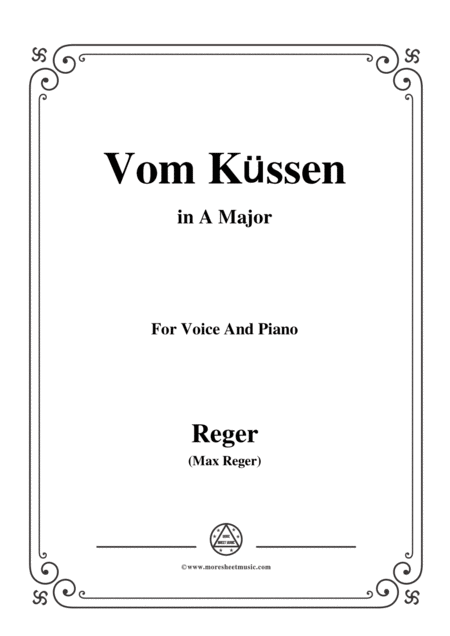 Reger Vom Kssen In A Major For Voice And Piano Sheet Music