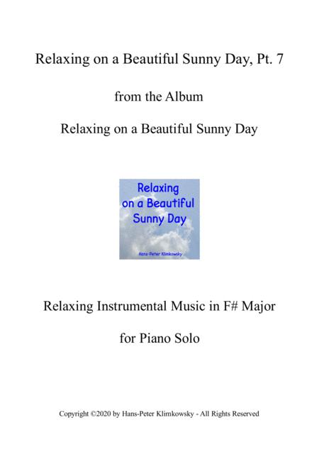 Relaxing On A Beautiful Sunny Day Pt 7 Sheet Music