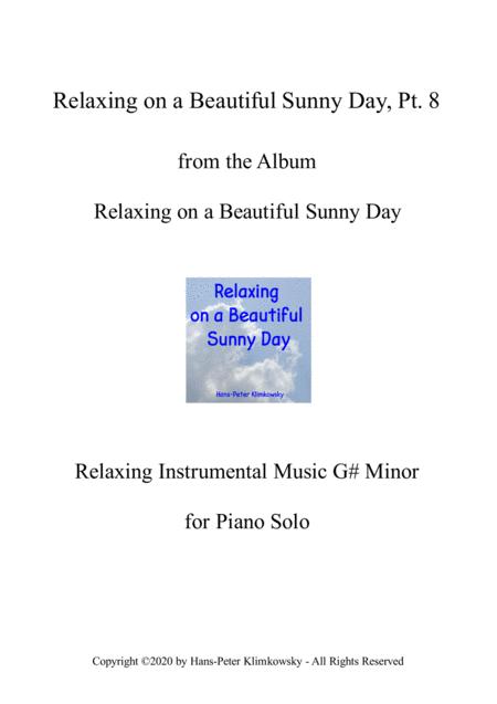 Relaxing On A Beautiful Sunny Day Pt 8 Sheet Music