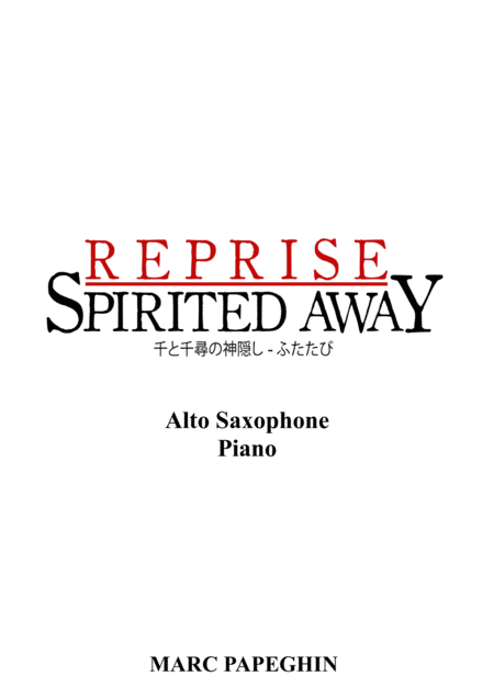 Reprise From Spirited Away Alto Saxophone Piano Sheet Music