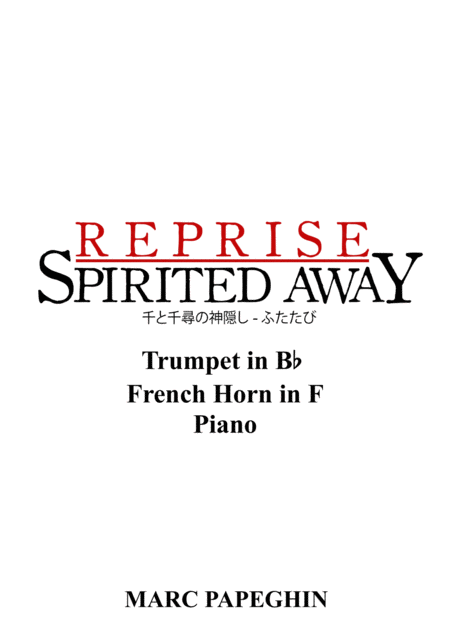 Reprise From Spirited Away Trumpet French Horn Piano Sheet Music