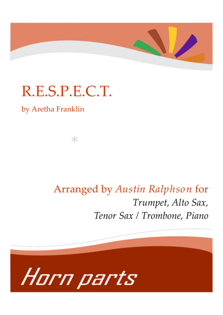 Free Sheet Music Respect R Es P E Ct Horn Parts And Piano