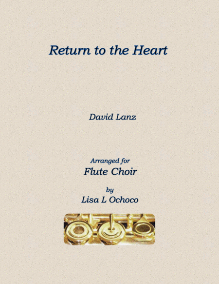 Return To The Heart For Flute Choir Sheet Music