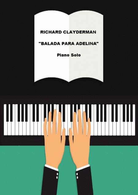 Richard Clayderman Balada Para Adelina Balada Sheet Music