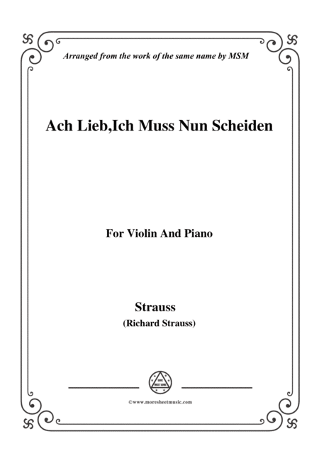 Richard Strauss Ach Lieb Ich Muss Nun Scheiden For Violin And Piano Sheet Music