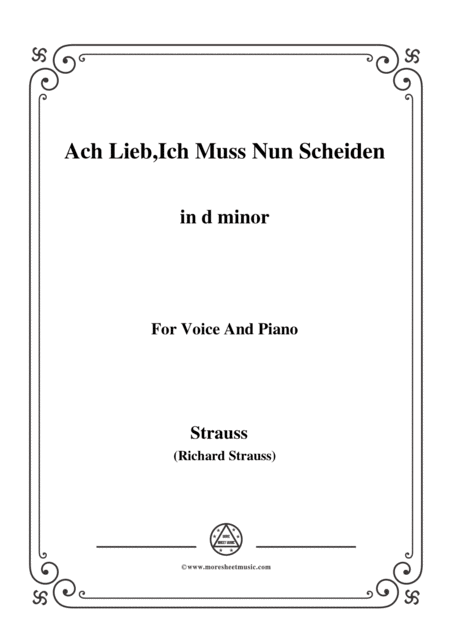 Richard Strauss Ach Lieb Ich Muss Nun Scheiden In D Minor For Voice And Piano Sheet Music