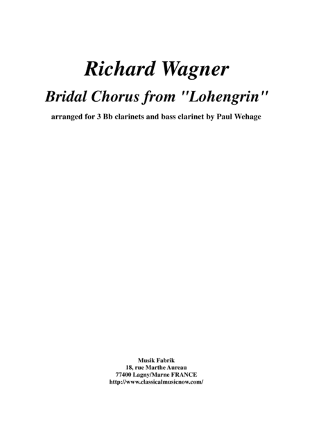 Free Sheet Music Richard Wagner Bridal Chorus From Lohengrin Arranged For 3 Bb Clarinets And Bass Clarinet
