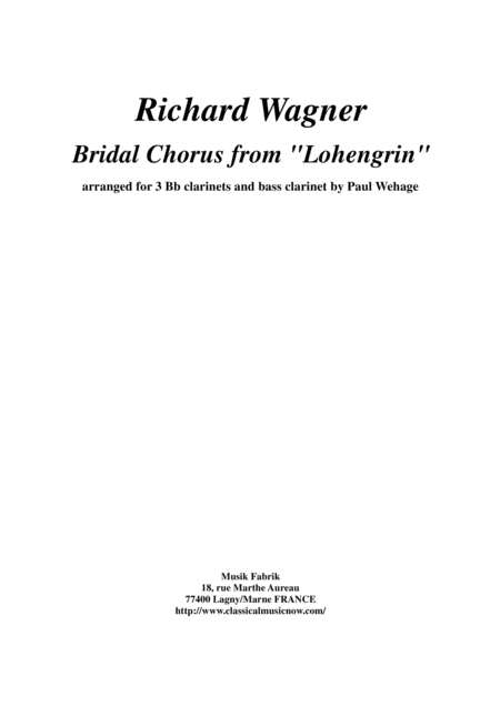 Richard Wagner Bridal Chorus From Lohengrin Arranged For 3 Bb Clarinets And Bass Clarinet Sheet Music