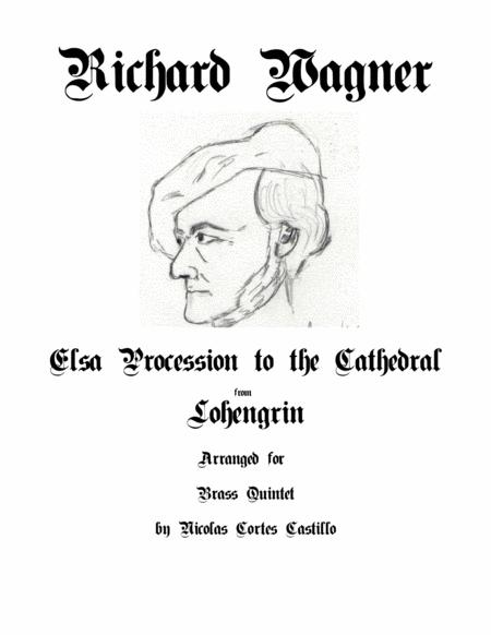 Richard Wagner Elsa Procession To The Cathedral Lohengrin Brass Quintet Sheet Music