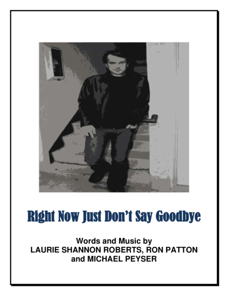 Right Now Just Dont Say Goodbye Sheet Music