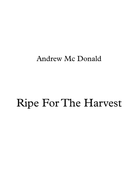 Free Sheet Music Ripe For The Harvest