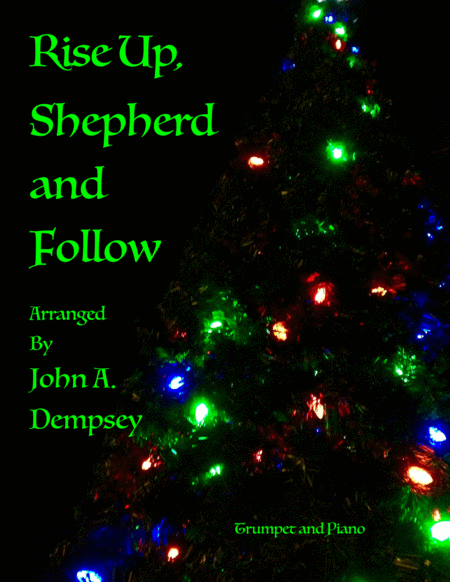 Rise Up Shepherd And Follow Trumpet And Piano Sheet Music