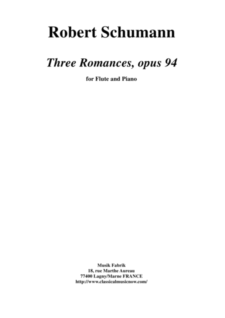 Robert Schumann Three Romances Drei Romanzen Opus 94 Arranged For Flute And Piano Sheet Music